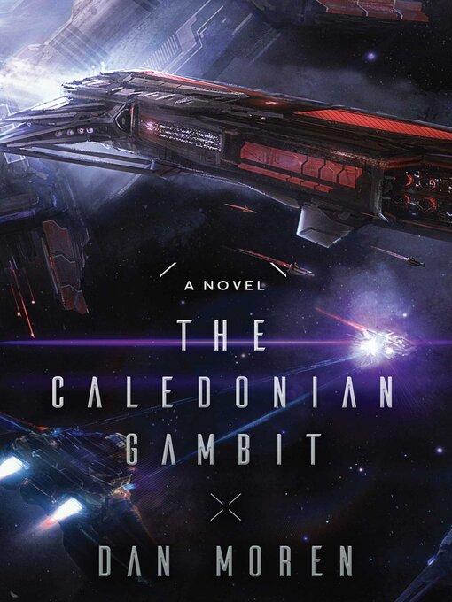 Title details for The Caledonian Gambit: a Novel by Dan Moren - Available